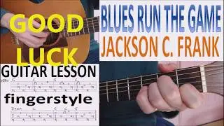 BLUES RUN THE GAME - JACKSON C  FRANK fingerstyle GUITAR LESSON