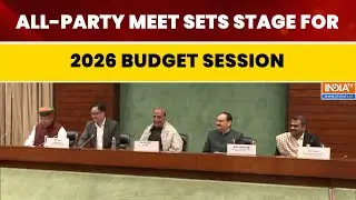 2026 Parliament Budget Session: All-Party Meeting Charts Key Agendas | Union Budget | India TV