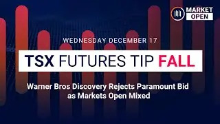 Warner Bros Discovery Rejects Paramount Bid as Markets Open Mixed