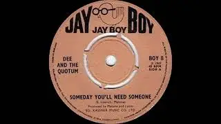 Dee & The Quotum - Someday Youll Need Someone 2024 Stereo Remix