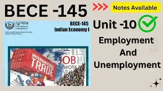 BECE -145 \\ Unit -10 Employment And Unemployment #ignou #bece145 #unit10 #indianeconomy1