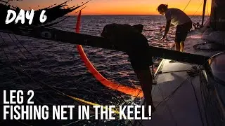 Fishing Net in the Keel! - Day 6 - Leg 2 of The Ocean Race Europe
