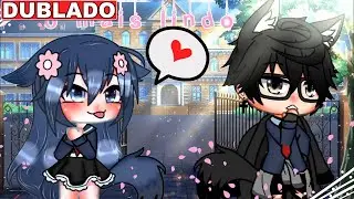 🌹✨ O MAIS LINDO ✨🌹 | Mini Filme [DUBLADO] Gacha Life - Parte &uacute;nica