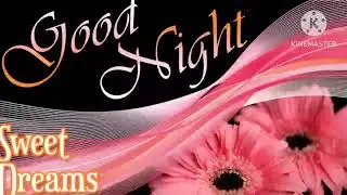 Whatsapp Status 🌺🌺Good NIGHT Video Lovely song dhun