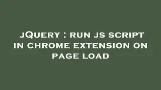 jQuery : run js script in chrome extension on page load