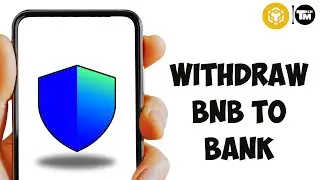 How to Withdraw BNB from Trust Wallet to Bank Account 2024