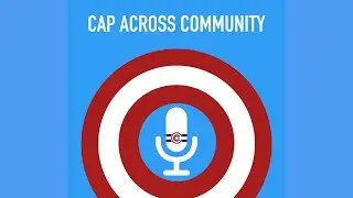 Cap Across Community - EP 1 