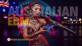 Australian EDM Remix 2026 | Modern Electronic Dance Music from Australia