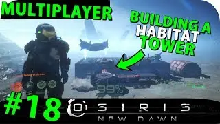 THE GREAT TOWER OF NOODLE - Part 18 - Osiris New Dawn Coop Multiplayer Beta Gameplay (Season 1)