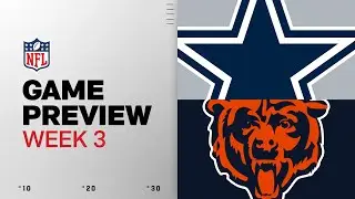 Dallas Cowboys vs Chicago Bears | Week 3 Game Preview