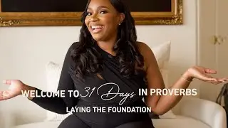 31 Days in Proverbs: Laying the Foundation