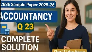 12th Accounts Important Questions | Q 23 Accounts Sample paper 2025-26 