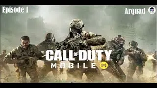 call of duty mobile episode #1 / Arquad