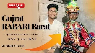 Gujarat Rabari Samaj ￼ki shaadi 💍 Vlog #satyarabariii   {DAY - 3 GUJARAT}