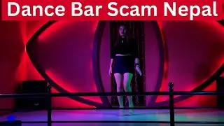 The Reality Behind Pokhara Nepal's Massage Parlour and Dance Bar Scams