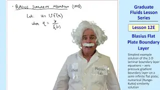 Graduate Fluids Lesson 12E: Blasius Flat Plate Boundary Layer