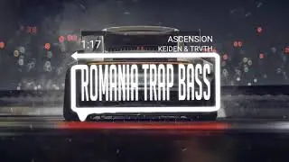 Keiden & TRVTH - Ascension (Bass Boosted)