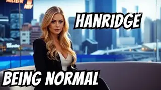 Hanridge is Unique (kick news)