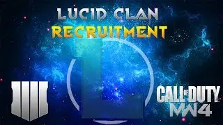 Lucid recruitment challenge I BO4 and MW4