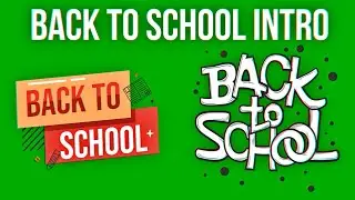 Intro Back to School Effects | Green Screen Effects 4K