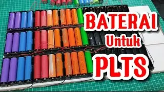 Merakit BATERAI 18650 untuk PLTS || BATERAI untuk PANEL SURYA
