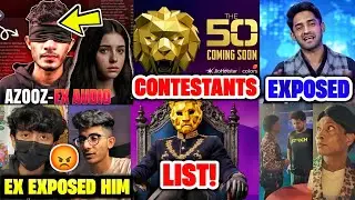 Azooz Ex Girlfriend Exposed him! PRIVATE CONVERSATION LEAKED | The 50 Show Contestants List, Purav