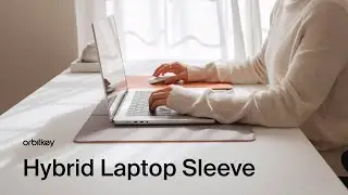 Представляем гибридный чехол для ноутбука Orbitkey