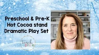 Preschool & Pre-K Hot Cocoa Stand Dramatic Play