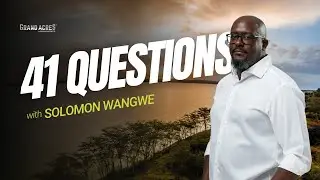41 Questions With Solomon Wangwe - Own Land In Kenya