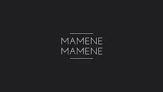 Mamene mamene