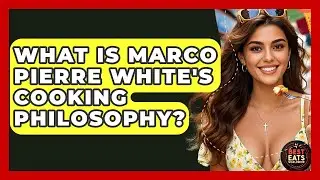 What Is Marco Pierre White's Cooking Philosophy? - Best Eats Worldwide