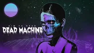 Darksynth : Cyberpunk : Industrial Mix 'Dead Machine' | Dark Electro Music