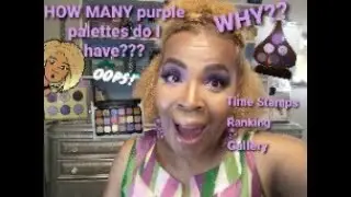 How Many Purple Eyeshadow Palettes??? Let's Rank!!