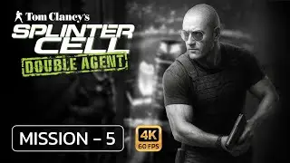 Playing Splinter Cell Double Agent Walkthrough Gameplay Mission 5 - (FULL GAME)