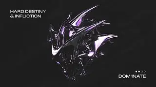 Hard Destiny & Infliction - DOM1NATE (Official Videoclip)