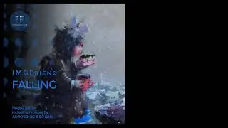 IMGFriend - Falling (Aurosonic Radio Edit)