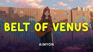Aimyon - Belt of Venus [Lyrics Video | J-Pop | Anime OST | Kan | Rom | Eng Lyrics]