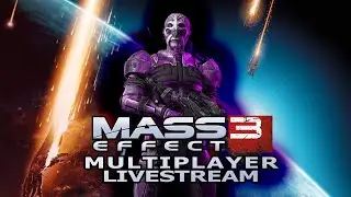 Obligatory N7 Day stream - Mass Effect 3 Multiplayer  