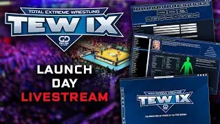 Total Extreme Wrestling IX (TEW 9) Launch Day Live Stream