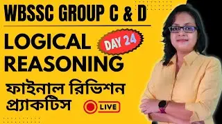 Logical Reasoning Full Practice Session | Masterclass with Short Tricks for WBSSC Group C & D