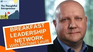 Navigating Burnout with Breakfast Leadership Network's Michael Levitt