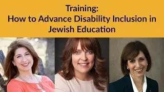 How to Advance Disability Inclusion in Jewish Education