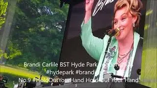 Brandi Carlile BST Hyde Park London 2024 #hydepark #brandicarlile No.9 #HoldOutYourHand Hold Out
