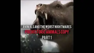 Animals and the worst nightmares prehistoric animals copy #paleontology #prehistoric #information