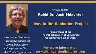 Jews in the Manhattan Project - Dr. Jack Shlachter