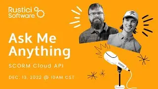 Ask Me Anything: About SCORM Cloud API