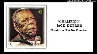 Champion Jack Dupree - Thank You God For Freedom (Kostas A~171)
