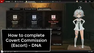 How to Complete Covert Escort Commission Fast | Duet Night Abyss Guide