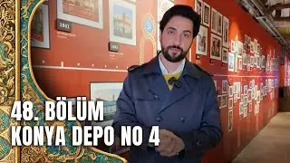 Tarihte Yürüyen Adam - Vakıf Eserlerimiz - Konya Depo No 4 | 13 ARALIK 2025