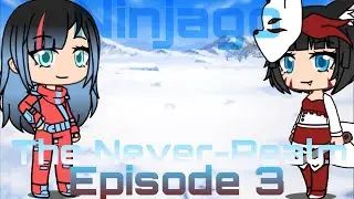 Ninjago || The Never-Realm&mdash;Episode 3 || A Ninjago Gacha-Life Series